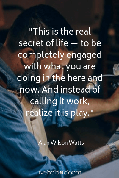 艾伦·威尔逊·沃茨在工作中引用鼓舞人心的名言