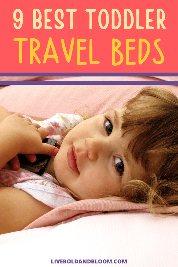 确保你的宝宝在旅行中有适当的睡眠是必须的。这就是为什么我们收集了9张最好的幼儿旅行床，你可以在下次旅行时带上。
