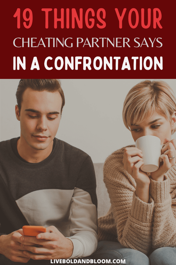 你是否发现你的配偶或爱人有外遇?是时候谈谈了，你需要知道骗子在被面对时会说的这19件事。