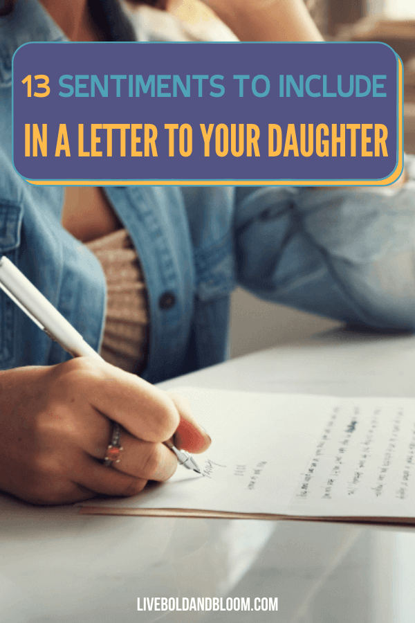 你想给你女儿写封信吗?我们收集了13种情感，你一定可以把它们包含在你衷心的信里。