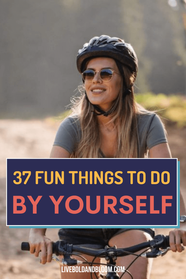 你是否总是感到有压力去参加社交活动，或者你渴望有一段时间自己充电?看看这37件可以自己做的有趣的事情，这将帮助你放松和充电。