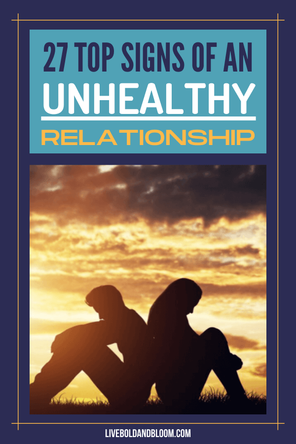 In this article, discover the 27 signs of an unhealthy relationship and how to let go and have a healthy relationship.