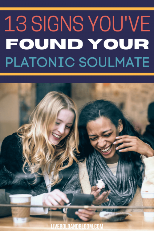 Having someone who can relate to you on a different level is surely amazing. What are the signs you've met your platonic soulmate? Find out in this post.
