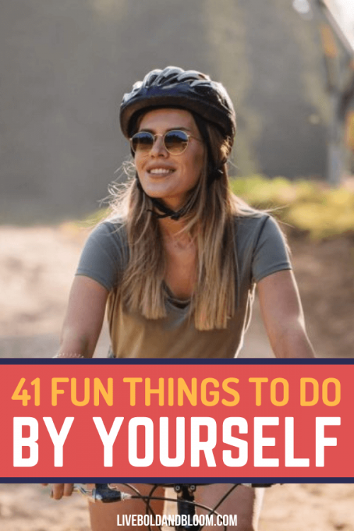 Do you feel pressure to socialize all the time, or do you long for some time by yourself to recharge? Check out these 37 fun things to do alone.