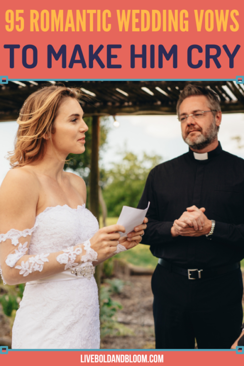 想让你的婚礼让你的丈夫更加难忘吗?试试这些浪漫的婚礼誓言，让他哭吧。
