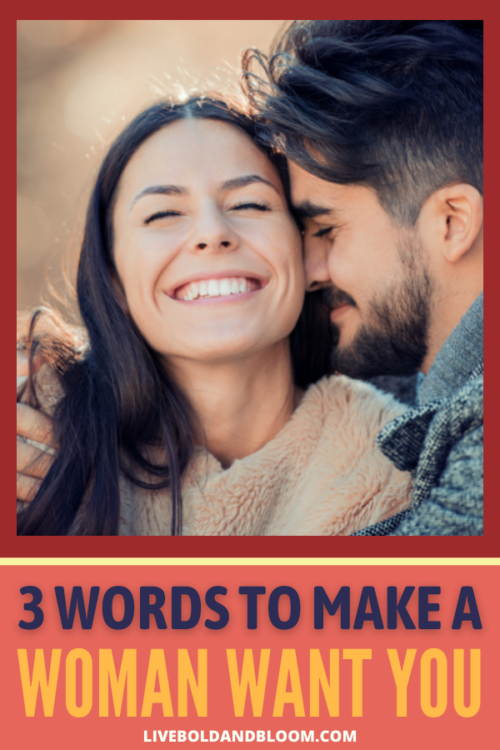 和三个有效的授权并连接的词语make a woman want you. Prioritize genuine communication and emotional connection.