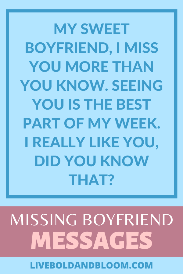 You're missing your boyfriend too much that you can't express how you are feeling into words. Read this list of I miss you messages and send them to him. #dating #relationship