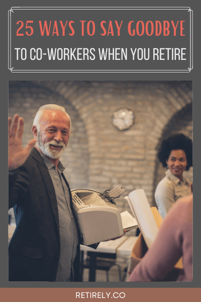 Leaving a place where you spent years, and people you've spent time with is hard. When you retire, choose any of these messages you can tell your co-workers.