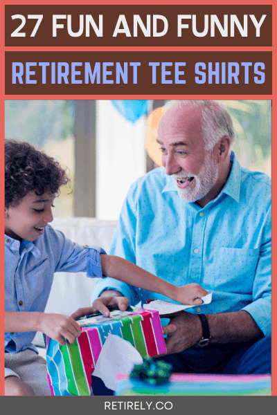 Whether as a gift for someone retiring or for yourself, these funny retirement tee shirts are worth every penny.