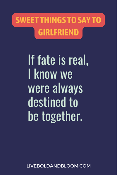 sweet things to say to your girlfriend to make her cry
